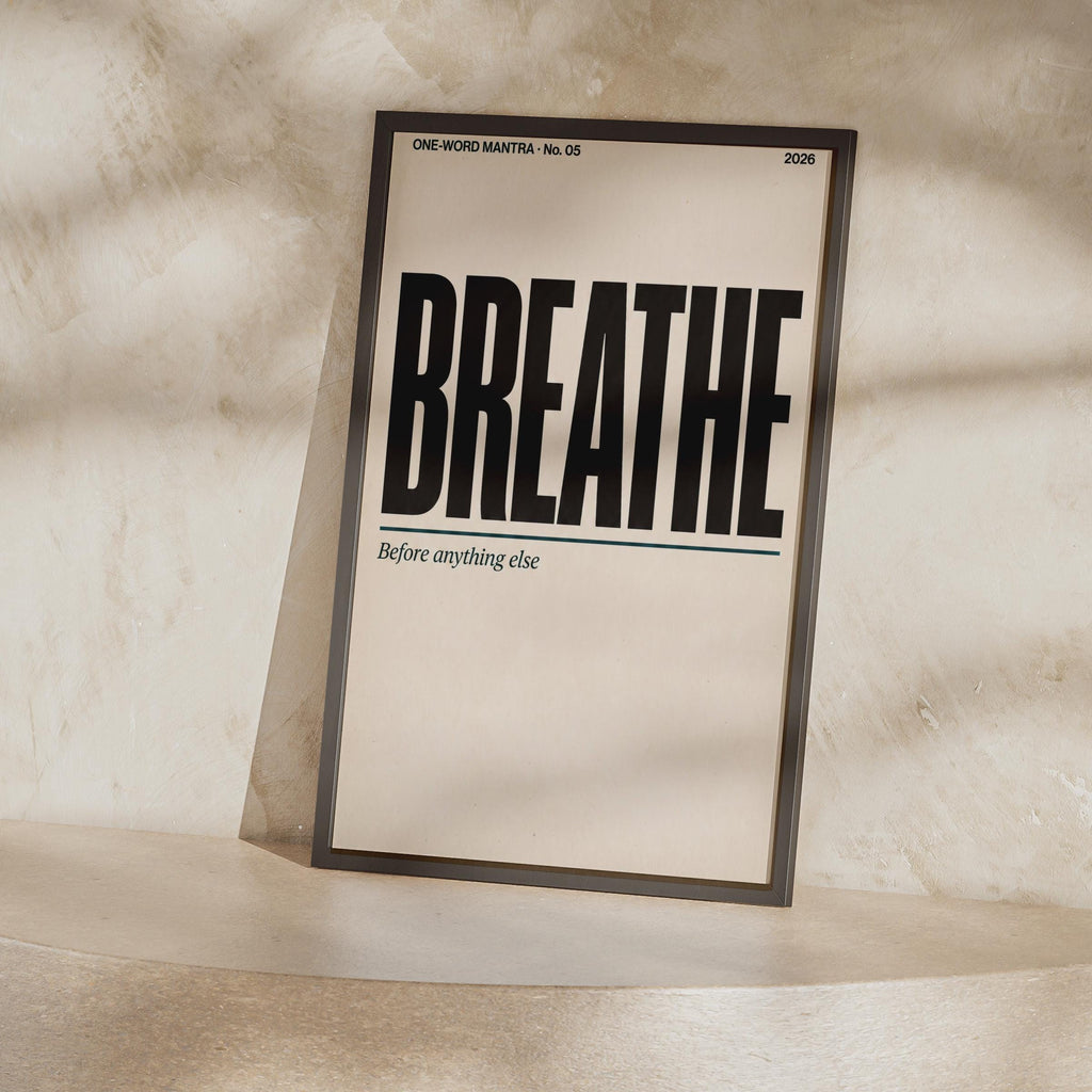 Breathe Mantra Poster, Mindfulness Wall Art, Minimalist Typography Print, Calm Home Decor