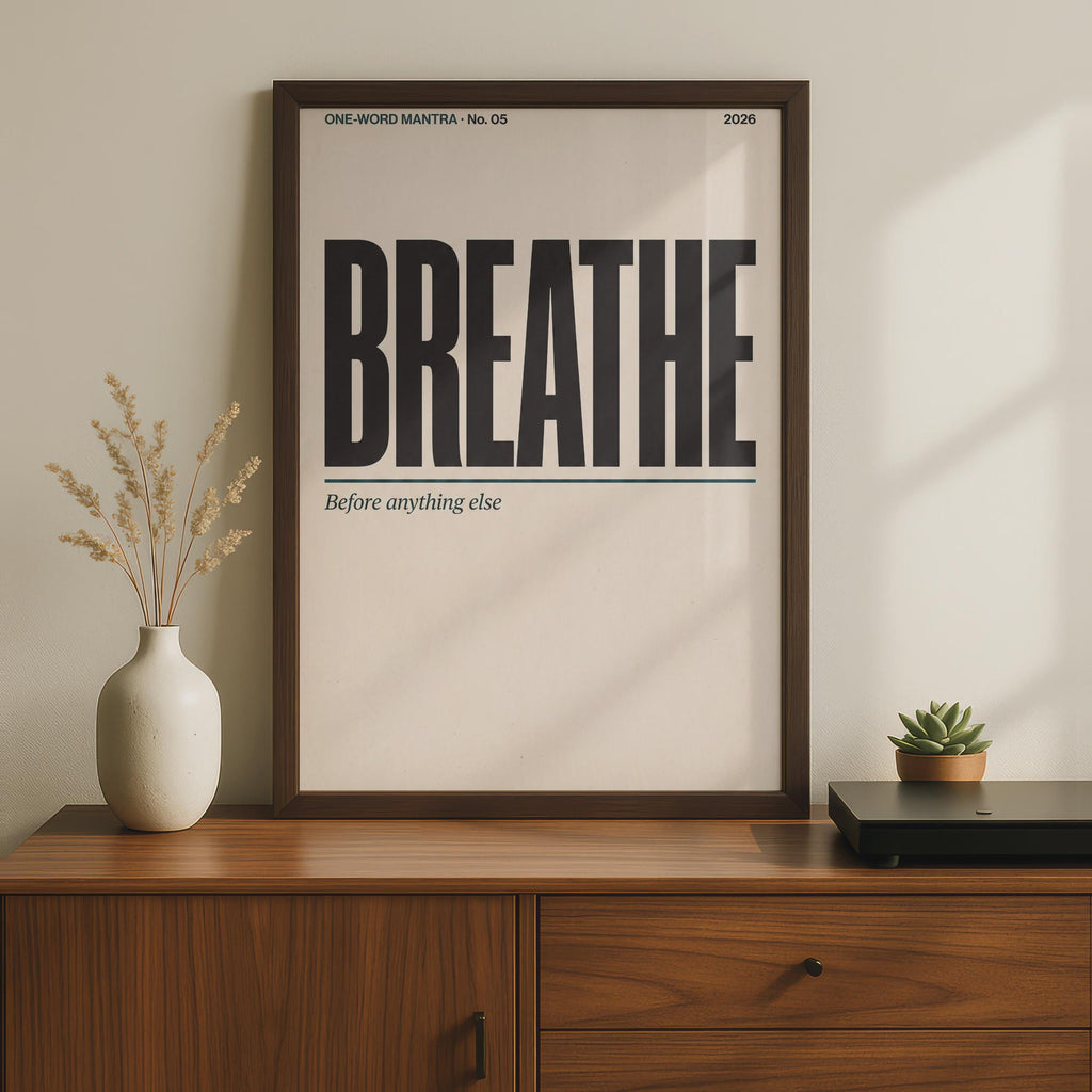 Breathe Mantra Poster, Mindfulness Wall Art, Minimalist Typography Print, Calm Home Decor