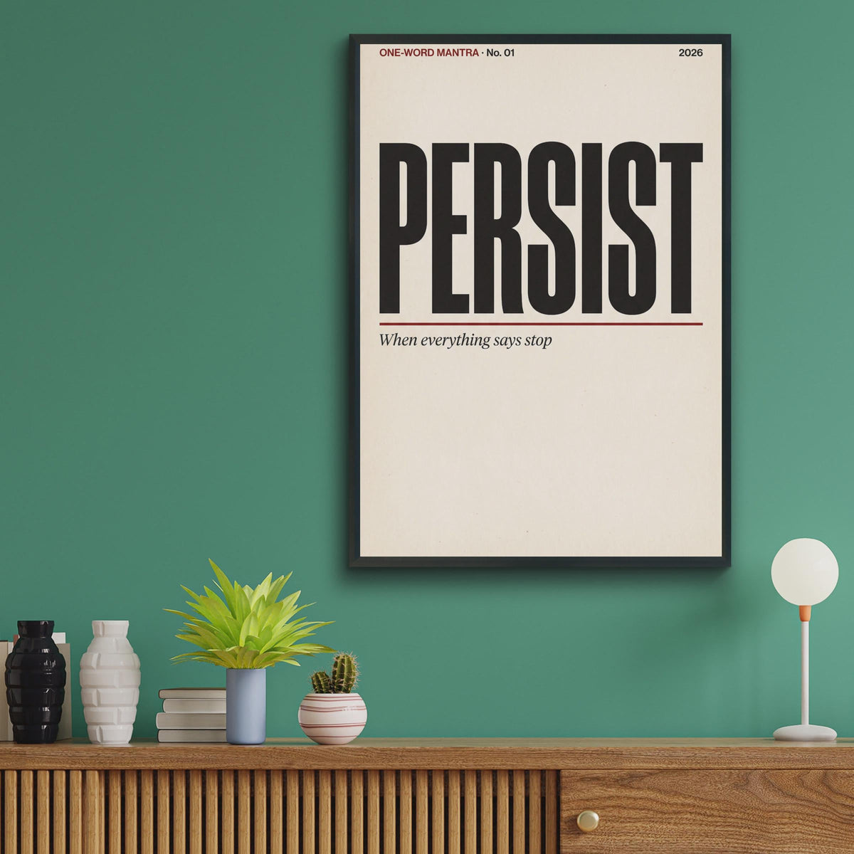 Persist Motivational Quote Poster, Minimalist Typography Wall Art, Mantra Print