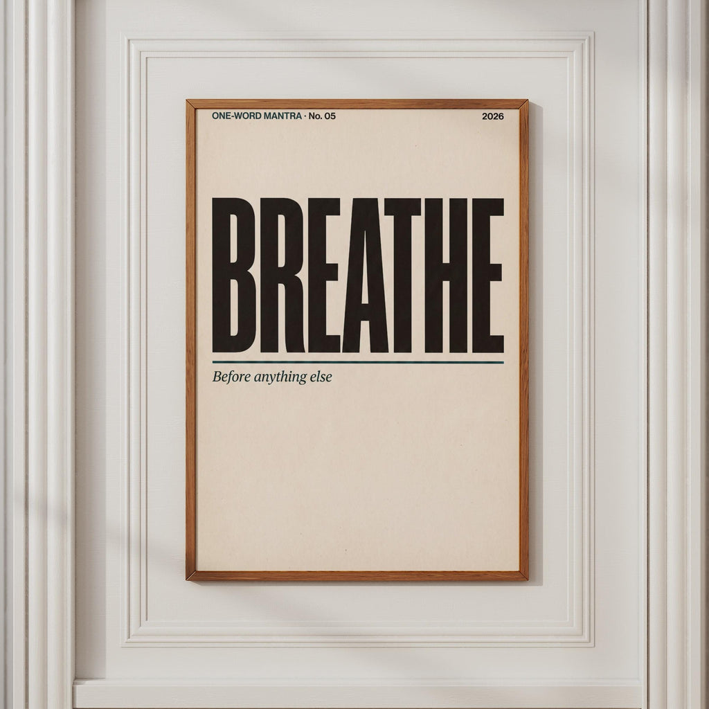Breathe Mantra Poster, Mindfulness Wall Art, Minimalist Typography Print, Calm Home Decor