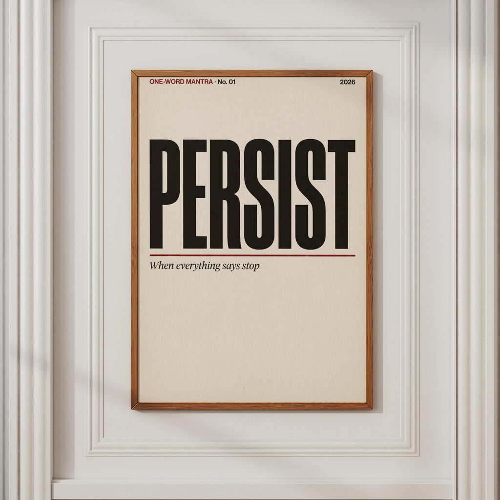 Persist Motivational Quote Poster, Minimalist Typography Wall Art, Mantra Print