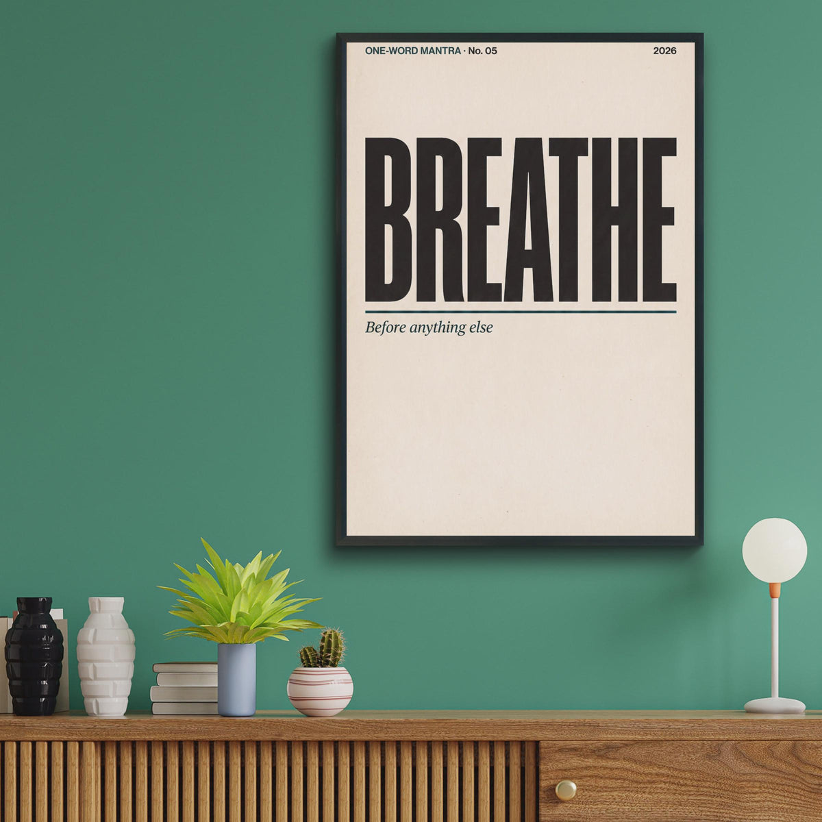 Breathe Mantra Poster, Mindfulness Wall Art, Minimalist Typography Print, Calm Home Decor