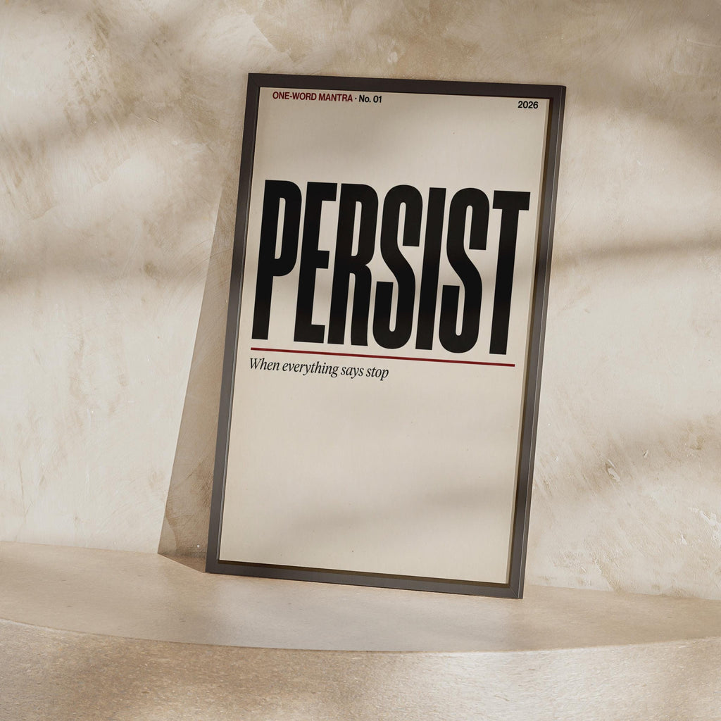 Persist Motivational Quote Poster, Minimalist Typography Wall Art, Mantra Print