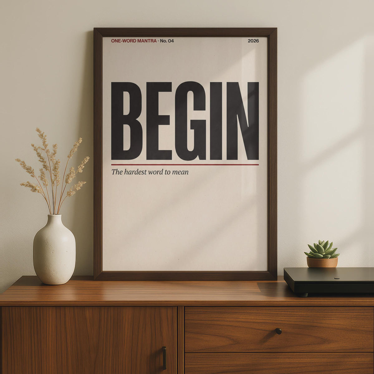 Begin Motivational Wall Art, One Word Mantra Poster, Minimalist Typography Print