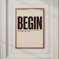 Begin Motivational Wall Art, One Word Mantra Poster, Minimalist Typography Print