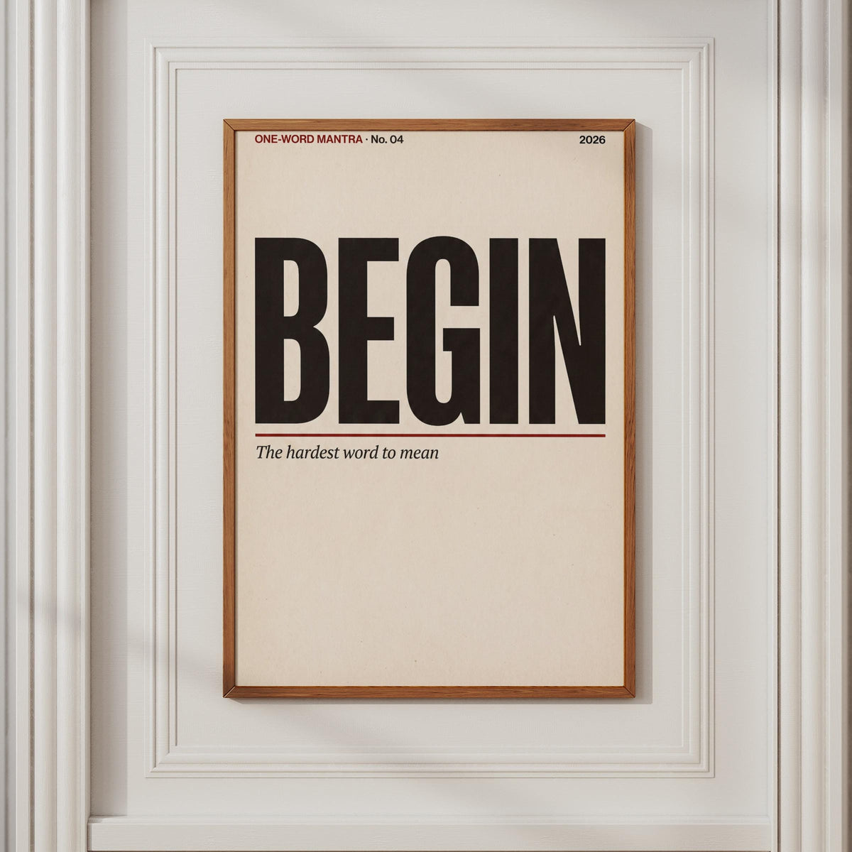 Begin Motivational Wall Art, One Word Mantra Poster, Minimalist Typography Print