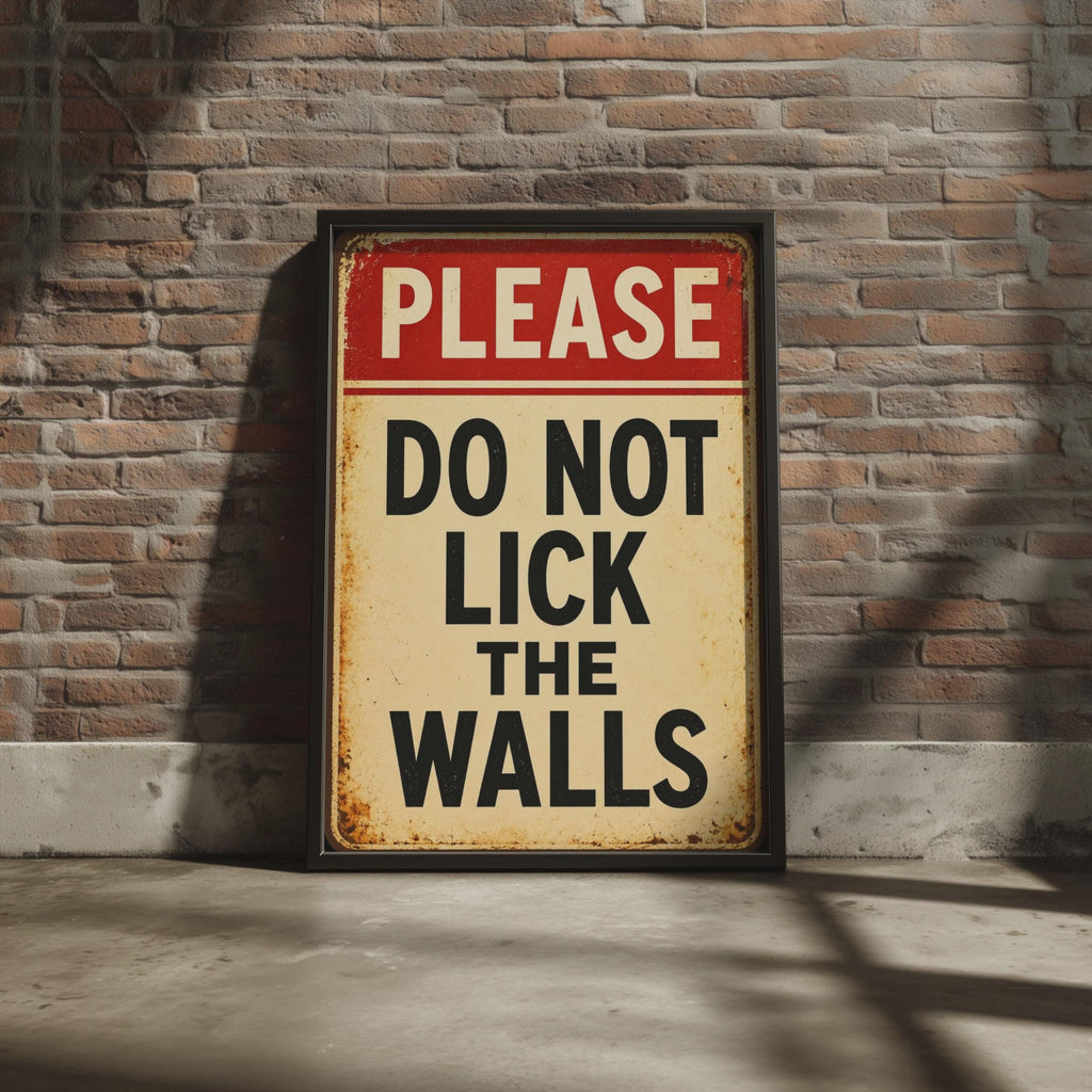 Please Do Not Lick Walls Vintage Sign Poster, Humorous Retro Wall Art