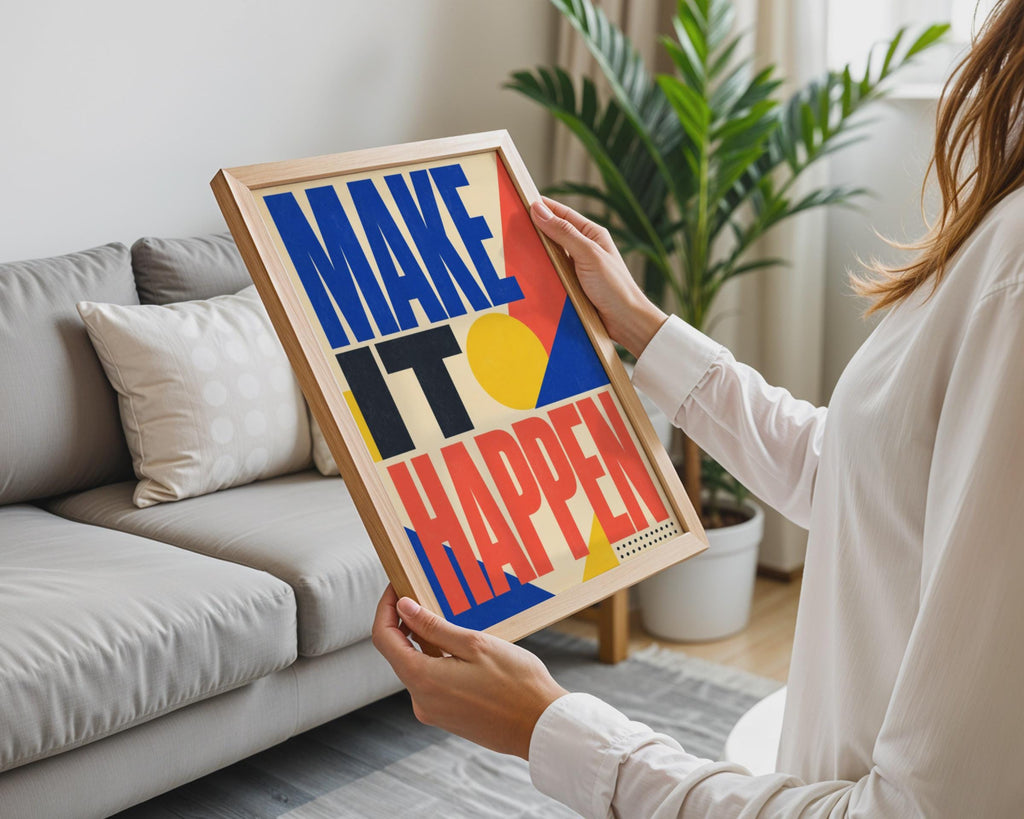 Make It Happen Motivational Poster, Bauhaus Geometric Print, Bold Typography Wall Art (A4)