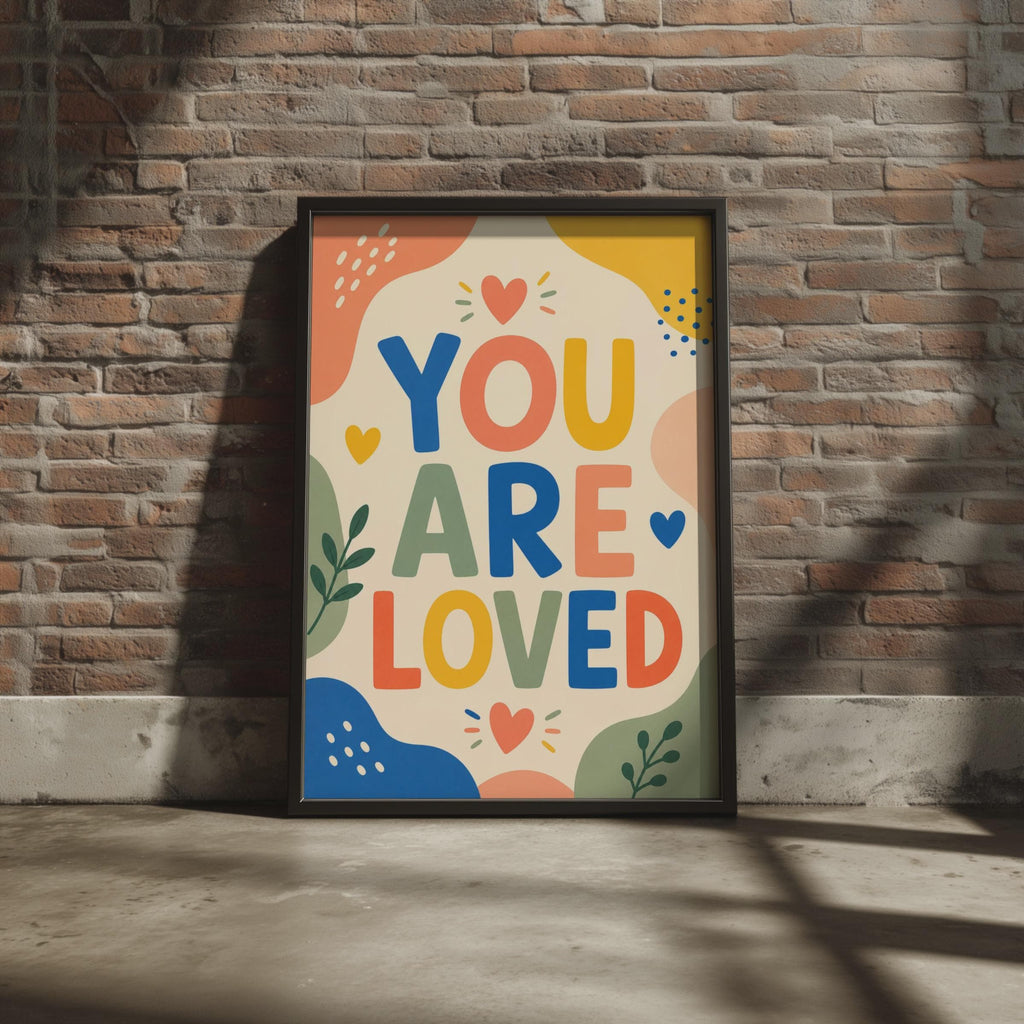 You Are Loved Typography Poster, Colorful Nursery Wall Art (A4)