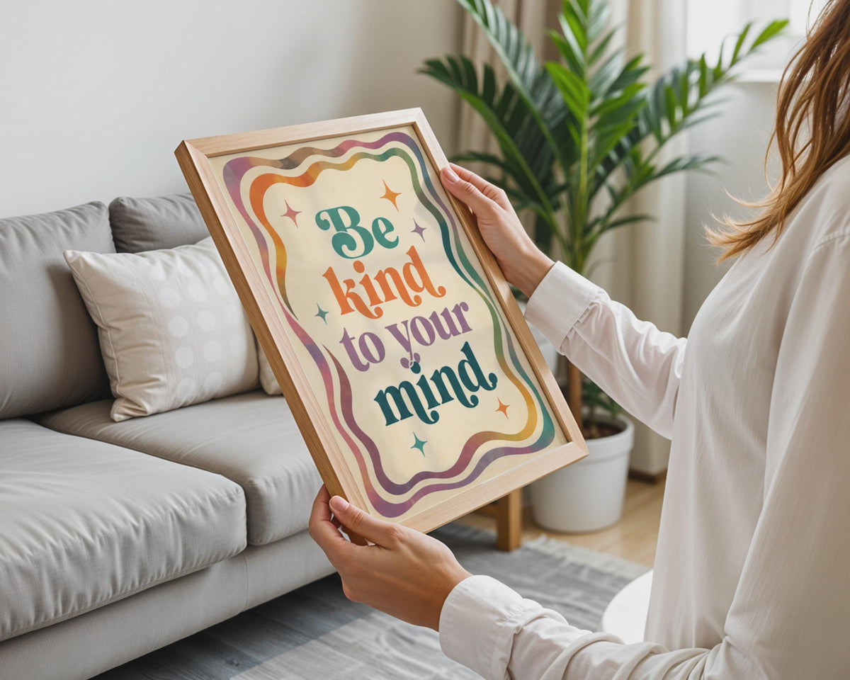 Be Kind To Your Mind Retro Groovy Print, Colorful Inspirational Quote Poster