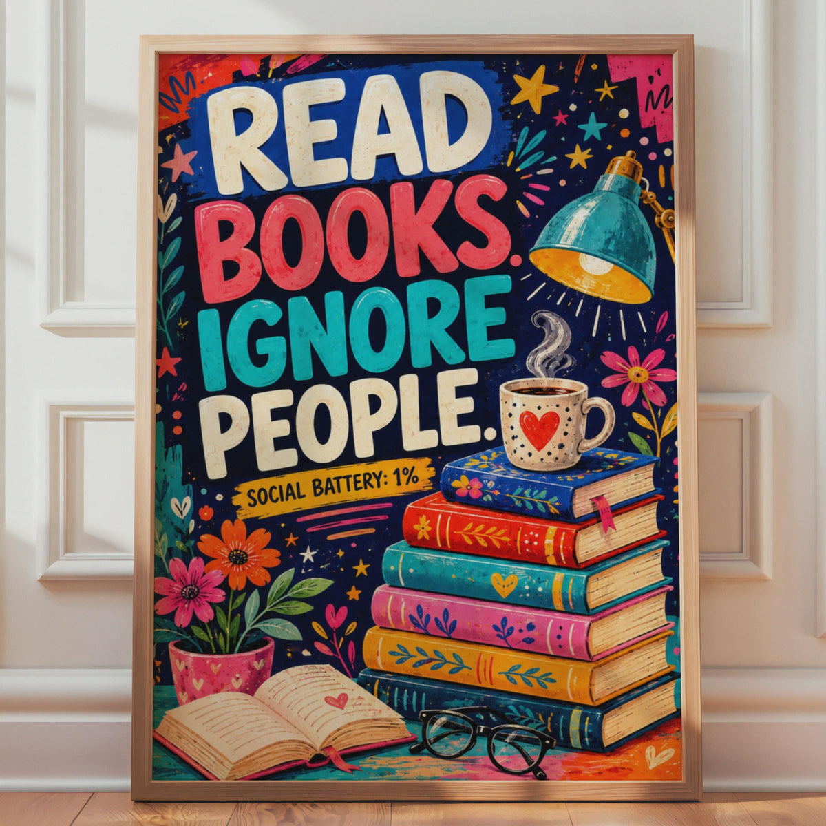 Read Books Ignore People Poster, Introvert Book Lover Wall Art Print