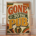 Gone To The Pub Retro Poster, 1970s Style Beer Art Print