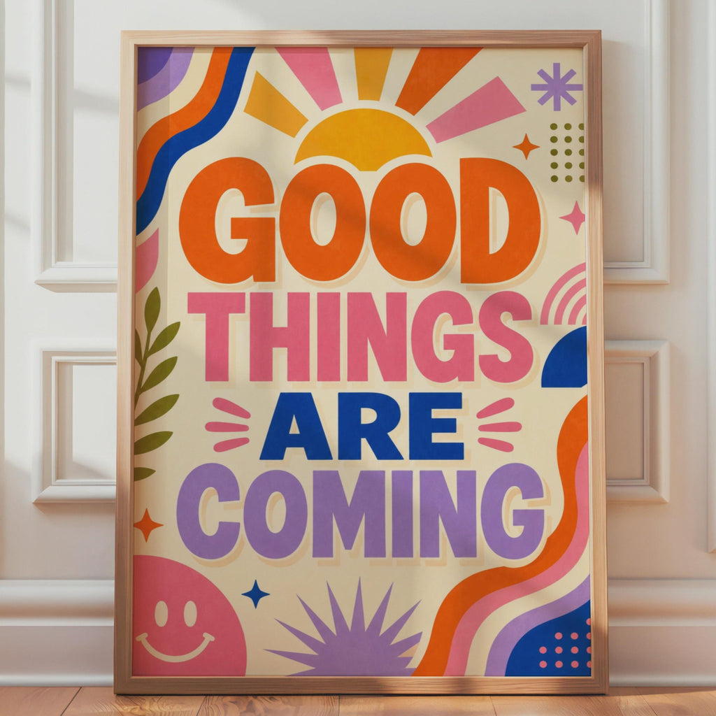 Retro Good Things Are Coming Poster, 70s Groovy Affirmation Wall Art (A4)