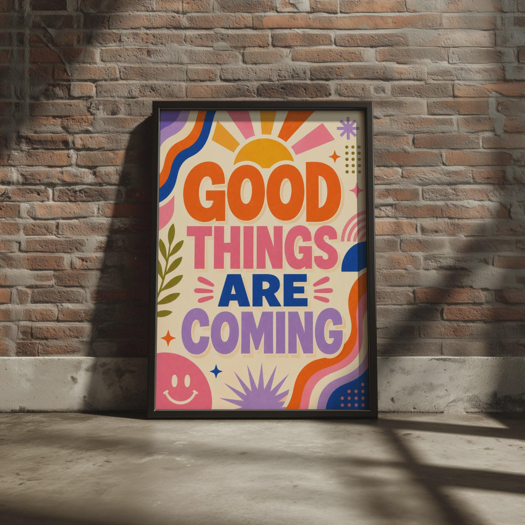Retro Good Things Are Coming Poster, 70s Groovy Affirmation Wall Art (A4)
