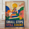 Small Steps Still Count Motivational Poster, Retro-Modern Wall Art Print (A4)