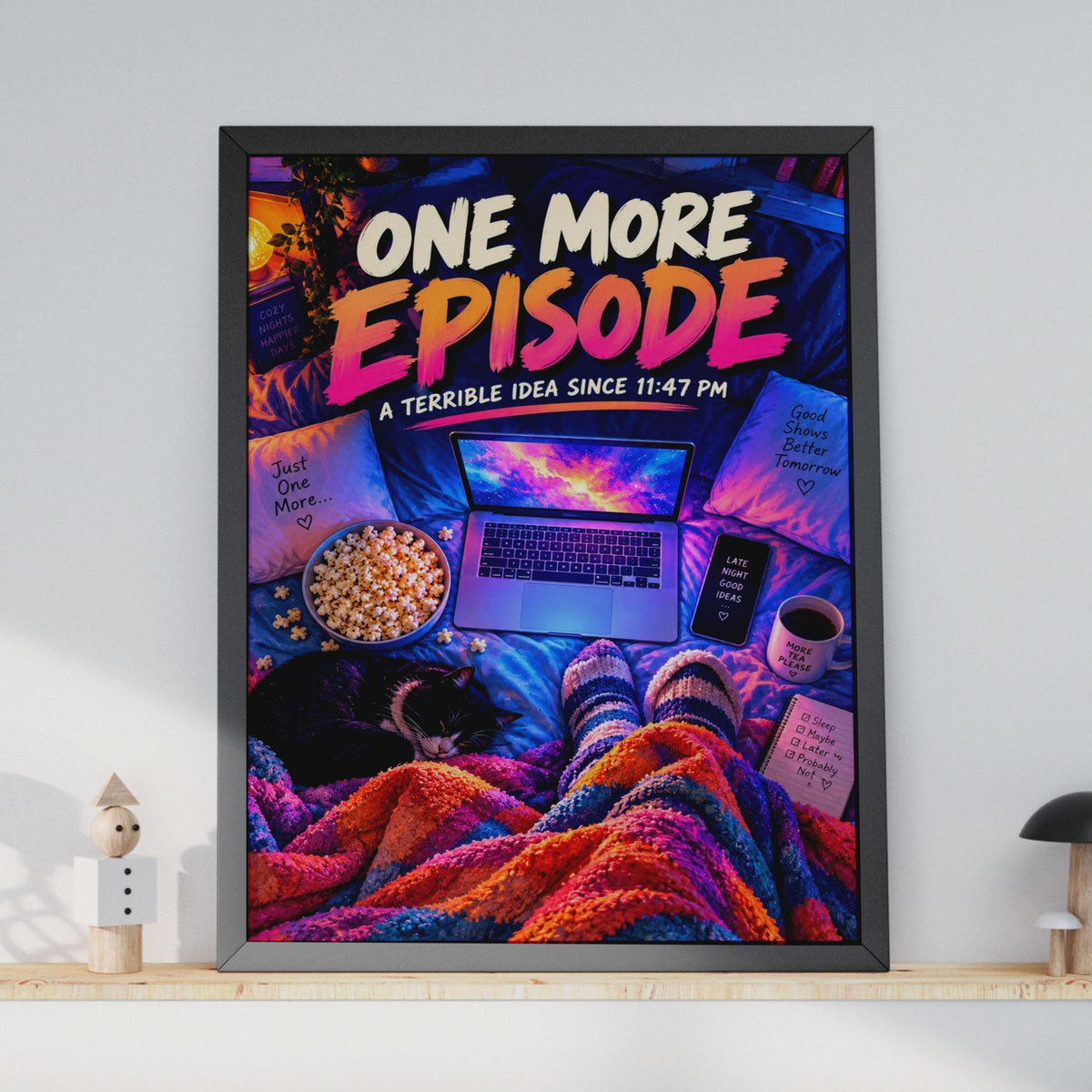 Funny Binge Watching Poster, One More Episode, Cat Lover Gift (Print)