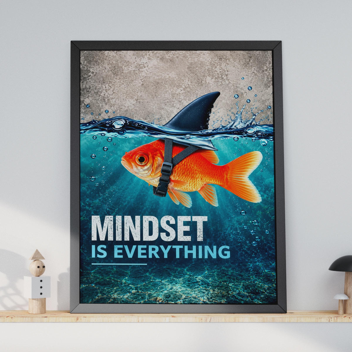 Mindset Is Everything Poster, Goldfish Shark Fin Wall Art, Motivational Quote Print (Physical)