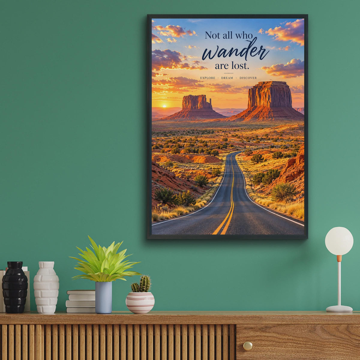 Not All Who Wander Poster, Monument Valley Desert Road Trip Art