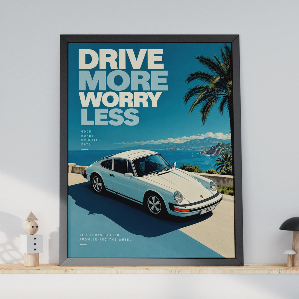 Drive More Worry Less Porsche 911 Poster, Retro Automotive Art, Coastal Road Print