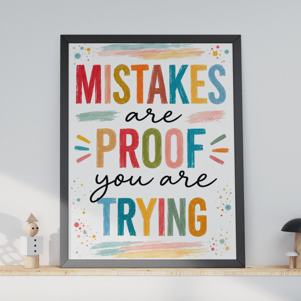 Mistakes Are Proof You Are Trying Poster, Growth Mindset Wall Art, Colorful Classroom Decor
