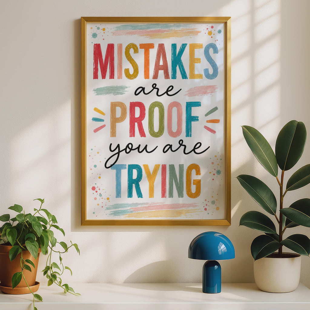 Mistakes Are Proof You Are Trying Poster, Growth Mindset Wall Art, Colorful Classroom Decor