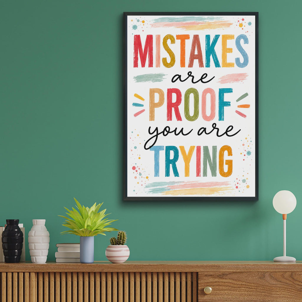 Mistakes Are Proof You Are Trying Poster, Growth Mindset Wall Art, Colorful Classroom Decor