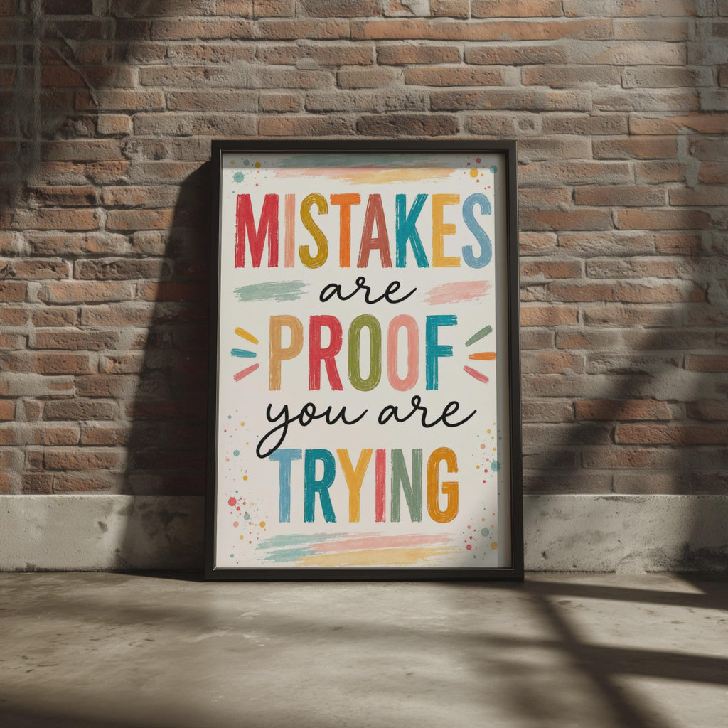 Mistakes Are Proof You Are Trying Poster, Growth Mindset Wall Art, Colorful Classroom Decor