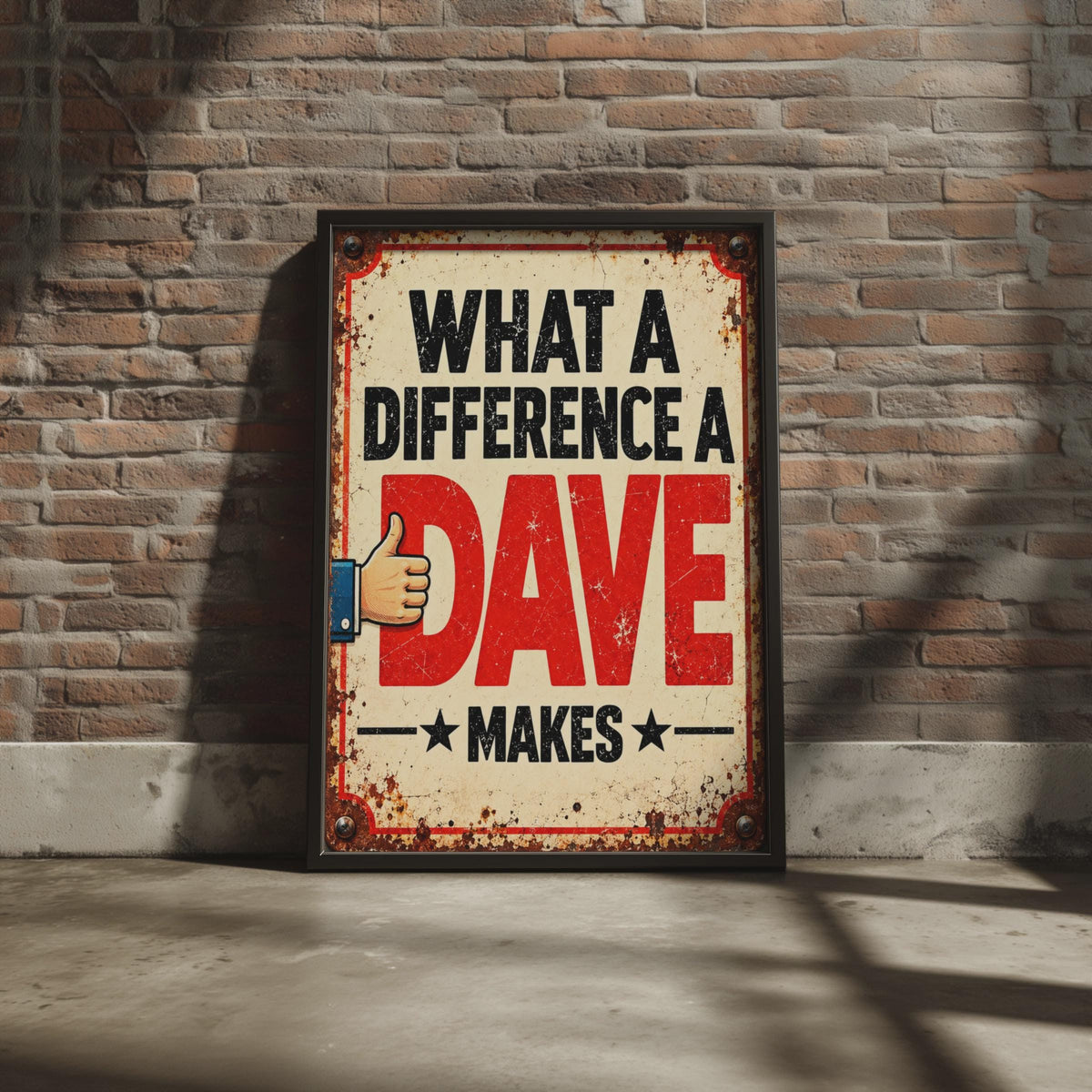 Retro Metal Sign Style Poster, What A Difference A Dave Makes, Personalized Name Gift (A4)