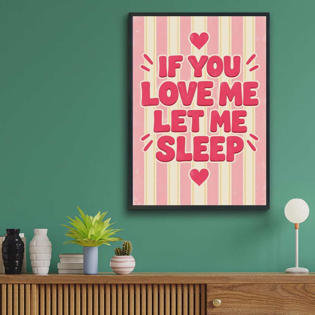 Funny Sleep Lover Poster, Retro Pink Typography, Heart Decor (Printed Poster)
