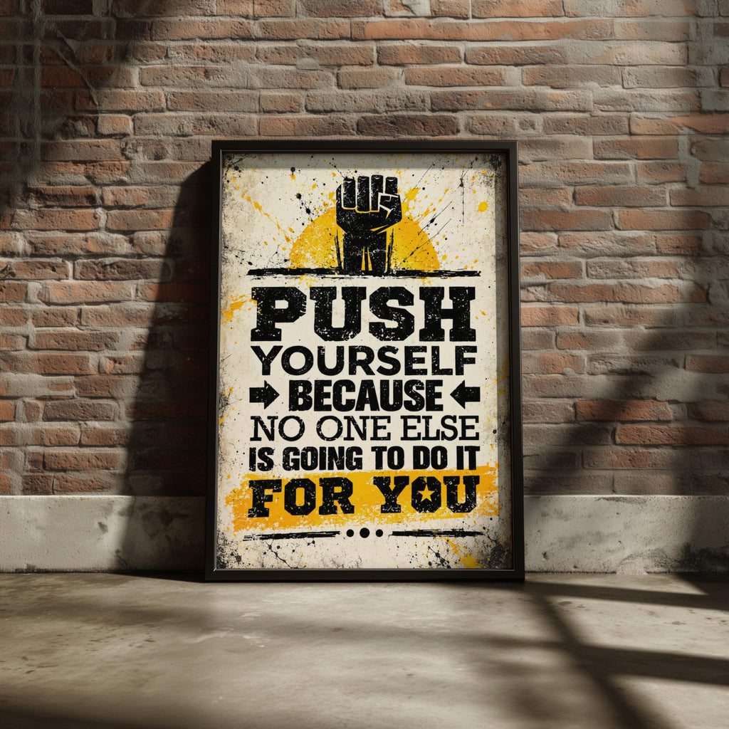 Push Yourself Motivational Poster, Grunge Gym Quote, Black Yellow Wall Art (A4)