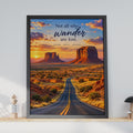 Not All Who Wander Poster, Monument Valley Desert Road Trip Art