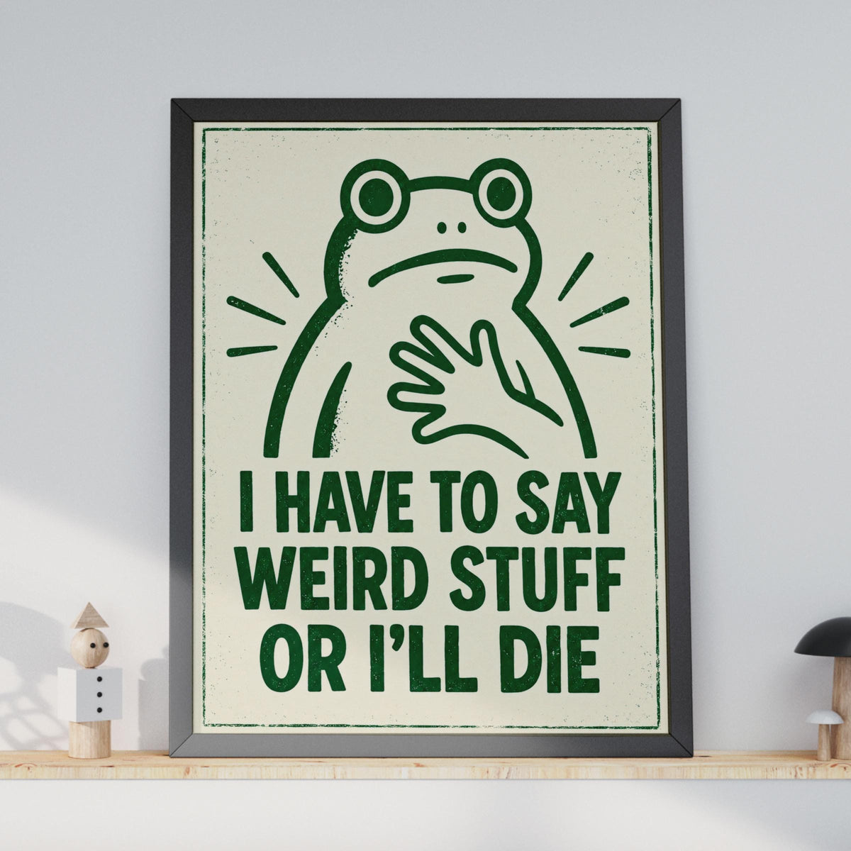 Funny Frog Quote Poster, Retro Green Frog Print, Quirky Wall Art (Digital Download)