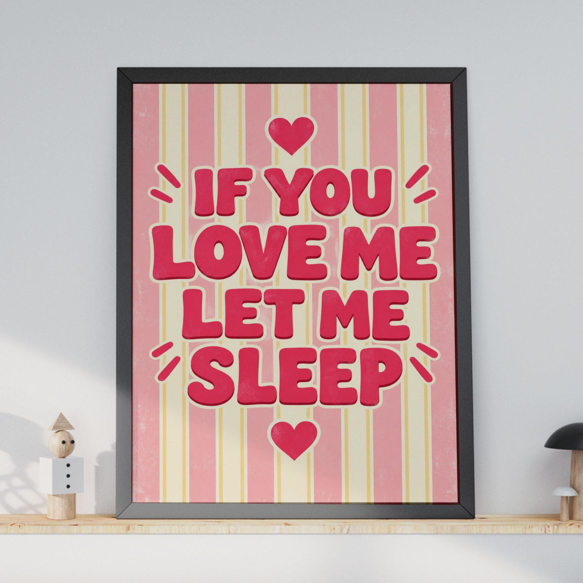 Funny Sleep Lover Poster, Retro Pink Typography, Heart Decor (Printed Poster)