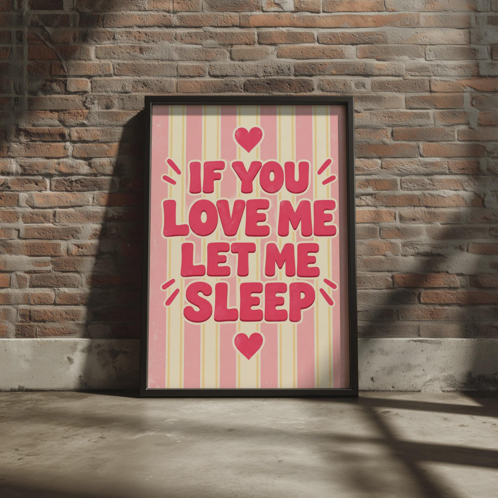 Funny Sleep Lover Poster, Retro Pink Typography, Heart Decor (Printed Poster)