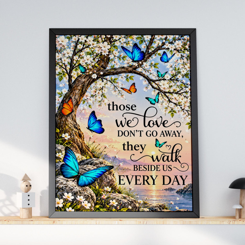 Those We Love Don't Go Away Memorial Butterfly Blossom Tree Bereavement Wall Art Print