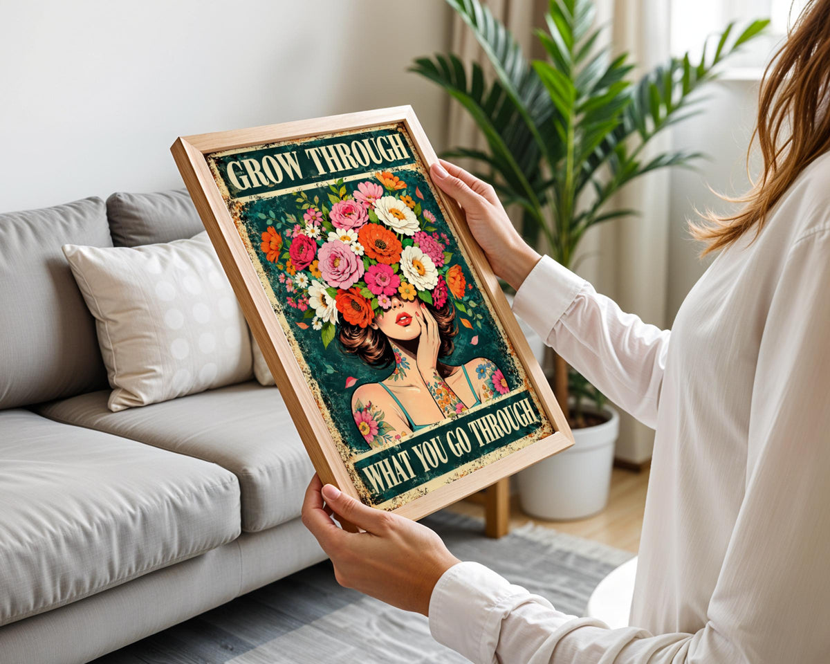 Grow Through What You Go Through Poster, Floral Woman Motivational Wall Art Print