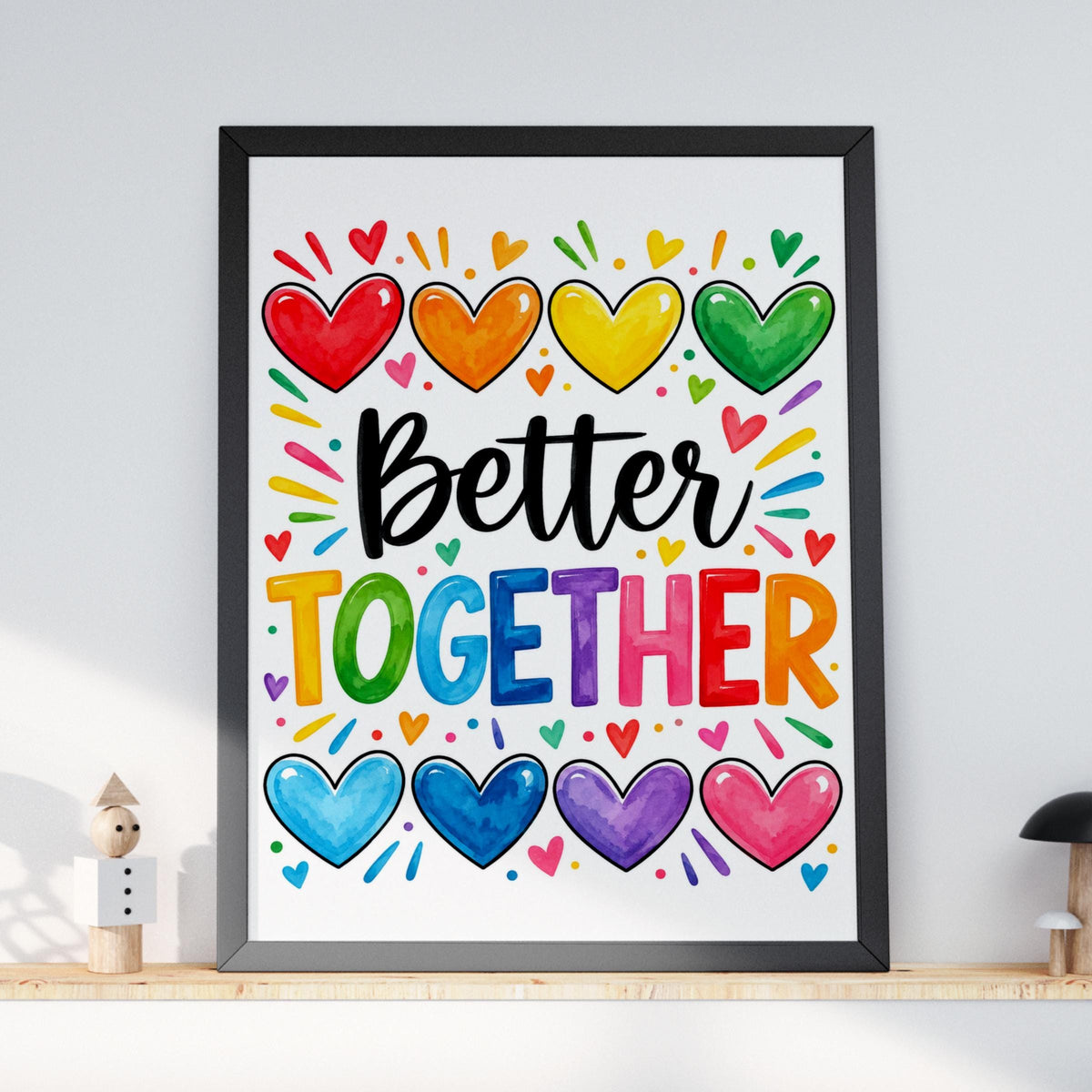 Better Together Rainbow Hearts Print, Colourful Typography Poster, Watercolour Quote Wall Art