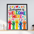 Everyone Is Welcome Here Poster, Rainbow Hands Inclusion Wall Art, Colourful Classroom Print for