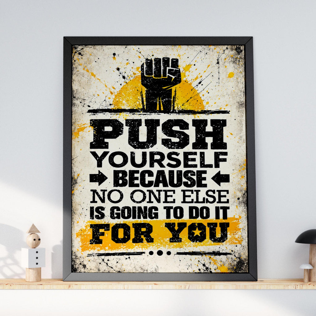 Push Yourself Motivational Poster, Grunge Gym Quote, Black Yellow Wall Art (A4)