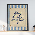 How Lucky Are We Print, Navy Blue Linen Texture, Coastal Home Decor (Framed)