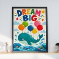 Dream Big Whale Nursery Print, Kids Room Wall Art, Colourful Balloons Poster, Baby Boy Girl Decor