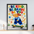 Be Kind Be Brave Be You Nursery Wall Art, Skateboarding Dog Poster, Kids Room Playroom Decor