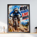 MTB Mountain Biking Poster, Ride Harder Live Bigger, Extreme Sports Wall Art (Print)