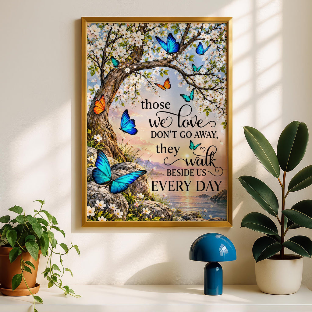 Those We Love Don't Go Away Memorial Butterfly Blossom Tree Bereavement Wall Art Print