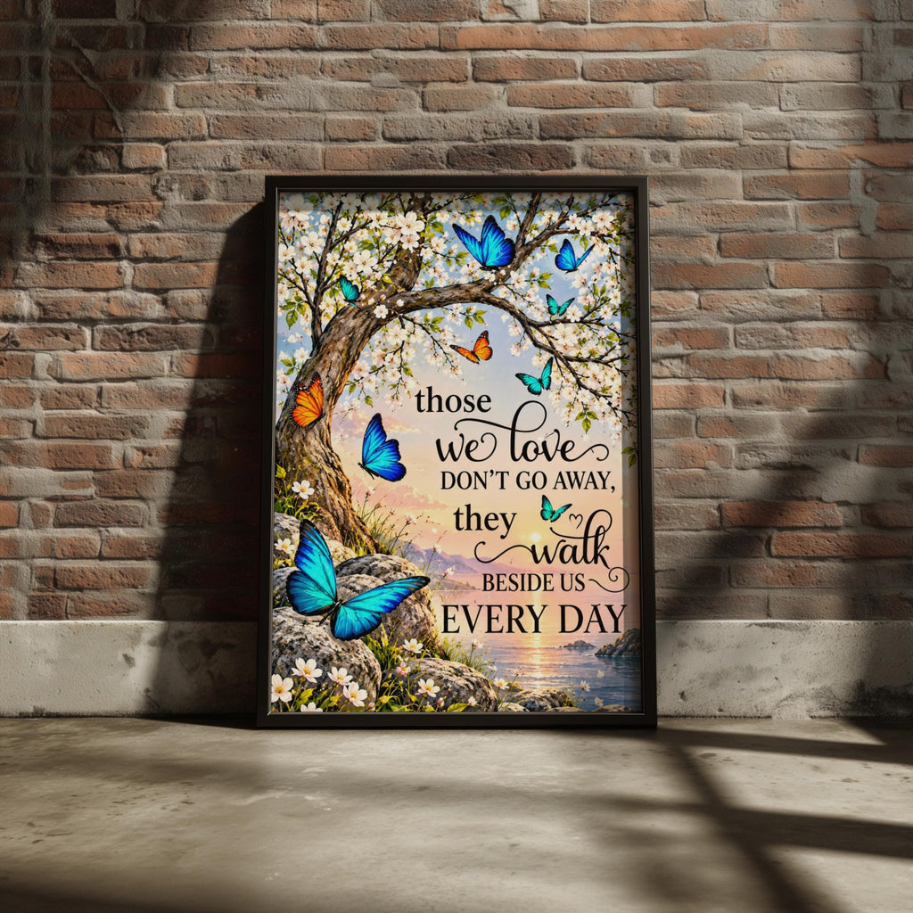 Those We Love Don't Go Away Memorial Butterfly Blossom Tree Bereavement Wall Art Print