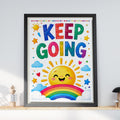 Keep Going Poster, Smiling Sun Rainbow Nursery Wall Art, Colourful Kids Room Positive Quote Print
