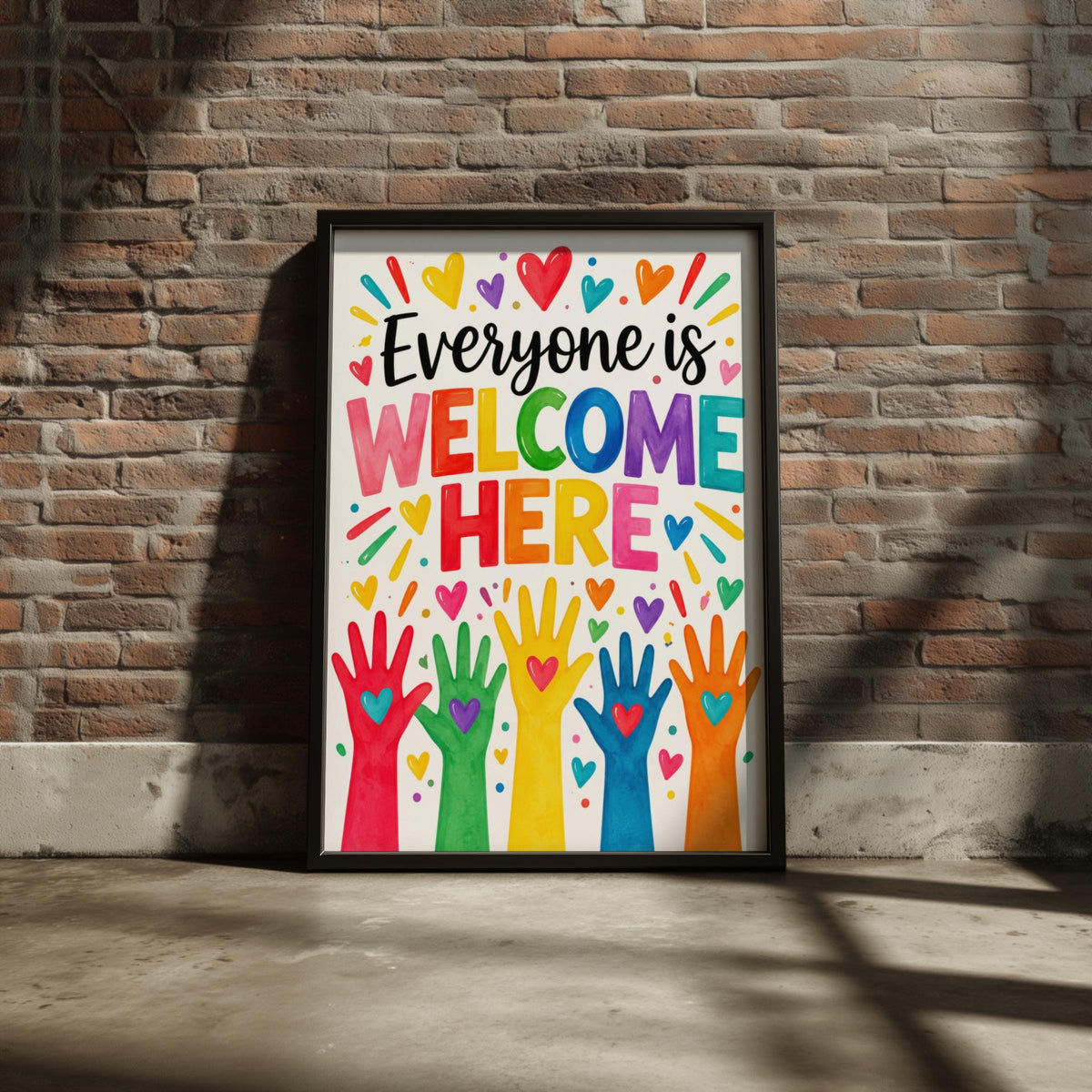 Everyone Is Welcome Here Poster, Rainbow Hands Inclusion Wall Art, Colourful Classroom Print for