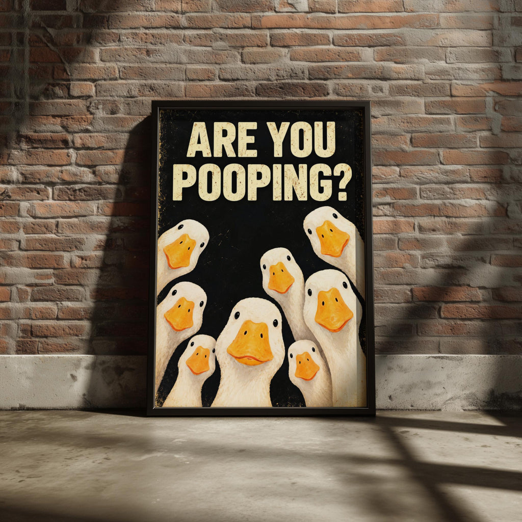 Funny Toilet Poster, Are You Pooping Ducks Wall Art, Bathroom Print, Quirky Duck Art, Black Humour