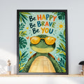 Be Happy Be Brave Be You Turtle Poster, Kids Nursery Wall Art, Sunglasses Sea Turtle, Tropical